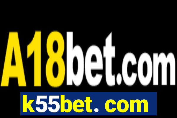 k55bet. com